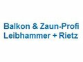 Balkon & Zaun-Profi Leibhammer + Rietz GmbH