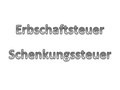 Erbschaftsteuer / Schenkungssteuer